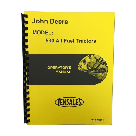 Operators Manual Reprint: JD 530 Gas & All Fuel - Bubs Tractor Parts