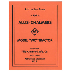 Operators Manual Reprint: AC WC (1935) - Bubs Tractor Parts