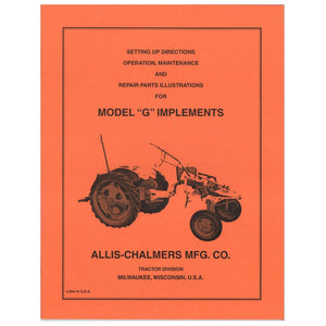 Setup, Maintenance & Repair Manual: AC G Implements - Bubs Tractor Parts