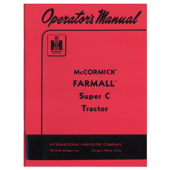 Operators Manual: Farmall Super C - Bubs Tractor Parts