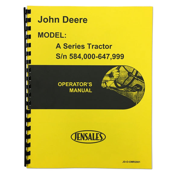 OPERATORS MANUAL: STYLED JD A (SN 584000 - 647999) - Bubs Tractor Parts