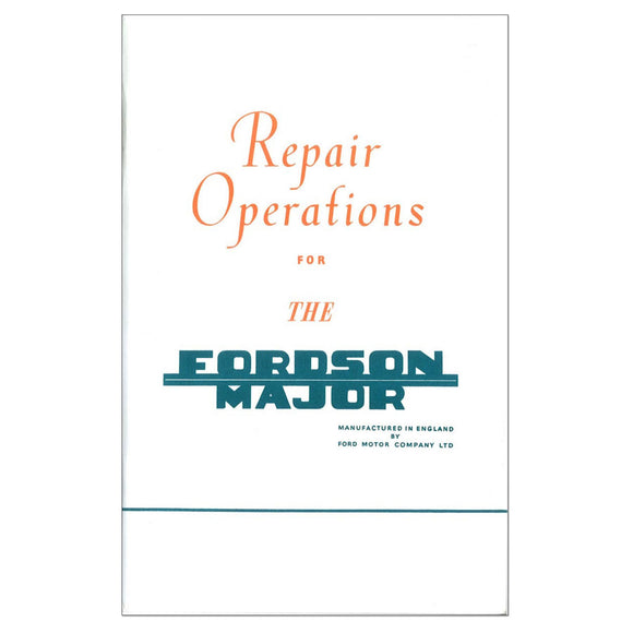Fordson Major Service Manual Reprint - Bubs Tractor Parts