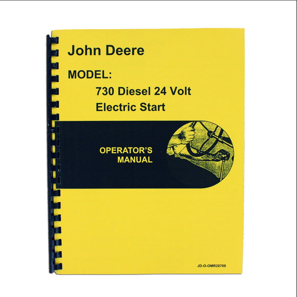 Operators Manual Reprint: JD 730 Diesel Electric Start - Bubs Tractor Parts