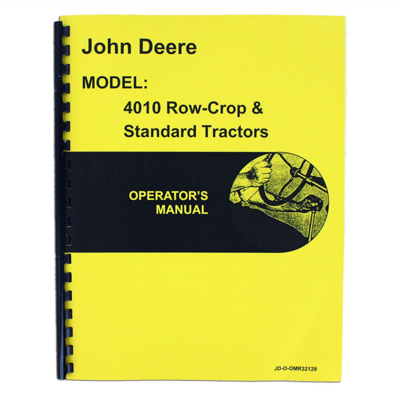 Operators Manual Reprint: JD 4010 Gas & Diesel, Standard & Rowcrop - Bubs Tractor Parts