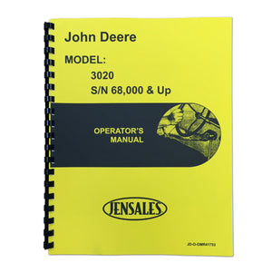 Operators Manual Reprint: JD 3020 Gas & Diesel Serial Number 68,000 and higher - Bubs Tractor Parts