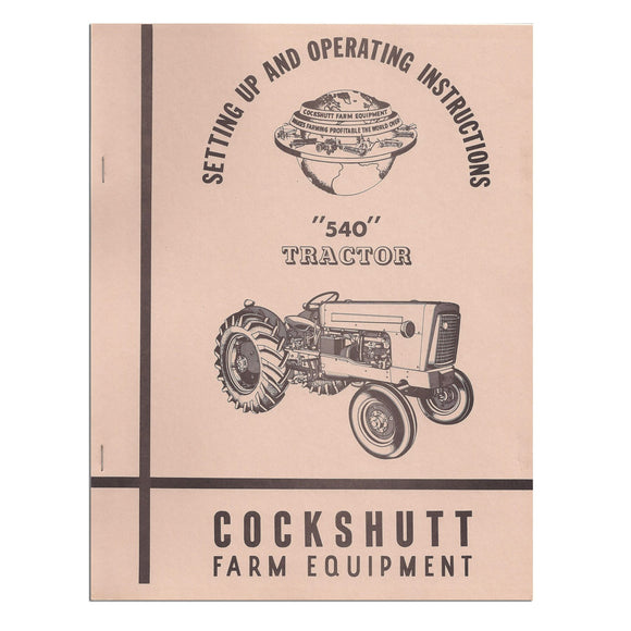 Operators Manual Reprint: Cockshutt 540 - Bubs Tractor Parts