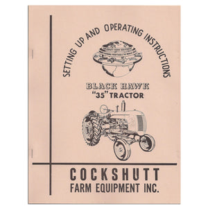 Operators Manual Reprint: Cockshutt 35, Blackhawk 35 - Bubs Tractor Parts