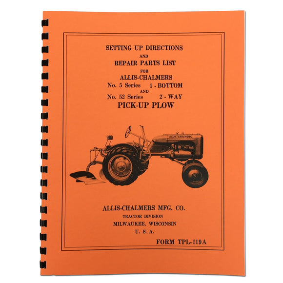 Allis Chalmers Moldboard Plow Setting Up & Repair Parts Manual - Bubs Tractor Parts